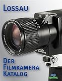 Der Filmkamera-Katalog: 9,5mm, 16mm, 8mm, Super-8,