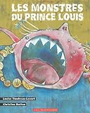 Les monstres du prince Louis