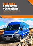 Self Build Campervan Conversions: A guide to converting