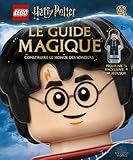 Le guide magique Lego Harry Potter: Construire le monde