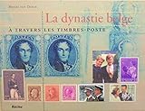 La dynastie belge a travers les timbres-poste