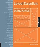 Layout Essentials 100 Design Principles for Using Grids