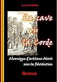 La Cave ou la Corde