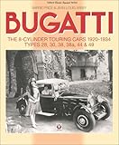 Bugatti - The 8-Cylinder Touring Cars 1920-34: The