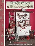 Stitch it for Christmas: Festive Sewing Projects to