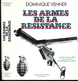 Les Armes de la Résistance / Pistolets et Revolvers