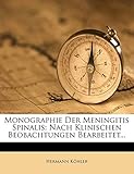 Monographie Der Meningitis Spinalis: Nach Klinischen
