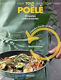 Tout Poêlé: 30 Recettes salées et sucrées