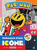 Pac-Man: Naissance d'une icône