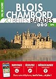Blois, Chambord : 20 belles balades