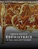 French Rococo Ébénisterie in the J. Paul Getty Museum