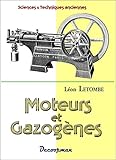 Les moteurs: Moteurs et gazogènes