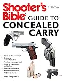 Shooter's Bible Guide to Concealed Carry, 2nd Edition: