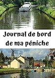 Journal de bord de ma péniche: Livre de bord navigation