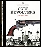 Colt Revolvers and the Tower of London