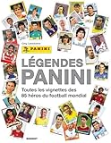 Légendes Panini: Toutes les vignettes des 85 héros