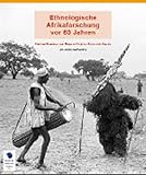Ethnologische Afrikaforschung vor 60 Jahren: Bei den