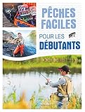 Pêches faciles pour les débutants