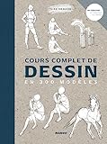 Cours complet de dessin en 300 modèles
