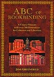 ABC of Bookbinding: An Illustrated Glossary of Terms