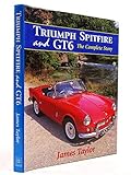 Truimph Spitfire and GT6: The Complete Story