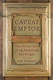 Caveat Emptor – The Secret Life of an American Art