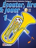 Ecouter, lire & jouer 1 baryton/euph/saxhorn bb bc