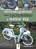 Restaurez et réparez votre cyclomoteur à moteur VAP