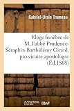 Eloge funèbre de M. l'abbé Prudence-Séraphin-Barthélémy
