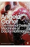 Modern Classics the Infernal Desire Machines of Doctor