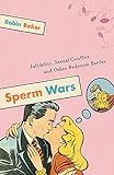 Sperm Wars, 10th anniversary edition: Infidelity, Sexual