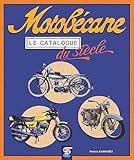 Motobécane: Le catalogue du siècle