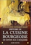 Histoire De La Cuisine Bourgeoise Du Moyen Age A Nos