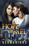 Hope for Mel