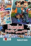Disneyland Paris simplifié: Un guide pratique pour