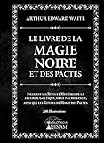 Le livre de la magie noire et des pactes