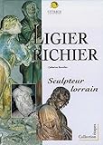 Ligier Richier: Sculpteur lorrain