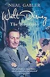 Walt Disney The Biography /anglais