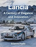 Lancia: A Century of Elegance and Innovation