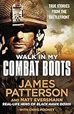 Walk in My Combat Boots: True Stories from the Battlefront