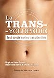La transyclopédie: Tout savoir sur les transidentités