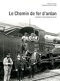 Le chemin de fer d'antan: A travers la carte postale