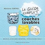 Le guide complet des couches lavables