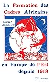 La formation des cadres africains en Europe de l'Est