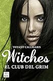 Witches 2. El club del Grim: Witches 2