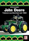 John Deere: Traktoren aus Mannheim seit 1960