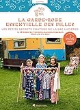 La garde-robe essentielle des filles: Les petits secrets