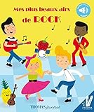 Mes plus beaux airs de rock: Livre sonore bébé dès
