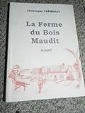 La ferme du Bois maudit