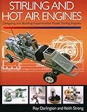 Stirling and Hot Air Engines: An Insight into Building